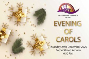 An Evening of Carols @ Arouca Revival Tabernacle